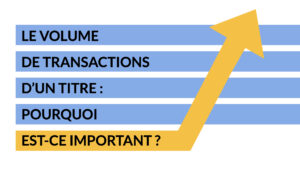 Volume de transaction d'un titre